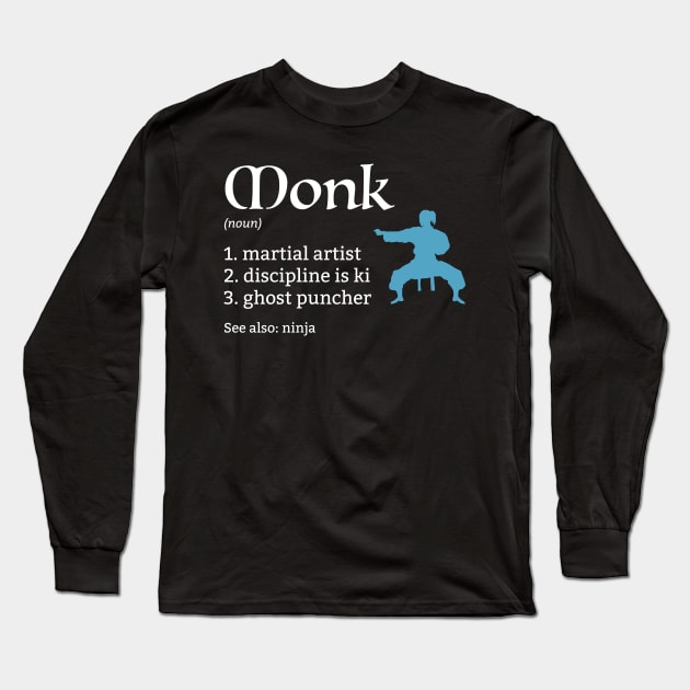 D&D Monk Definition Long Sleeve T-Shirt by Sunburst